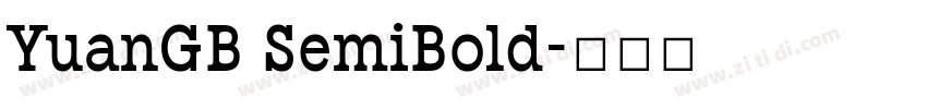YuanGB SemiBold字体转换 YuanGB SemiBold字体转换
